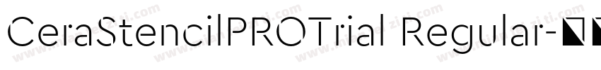 CeraStencilPROTrial Regular字体转换